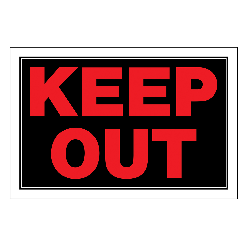 8X12 KEEP OUT