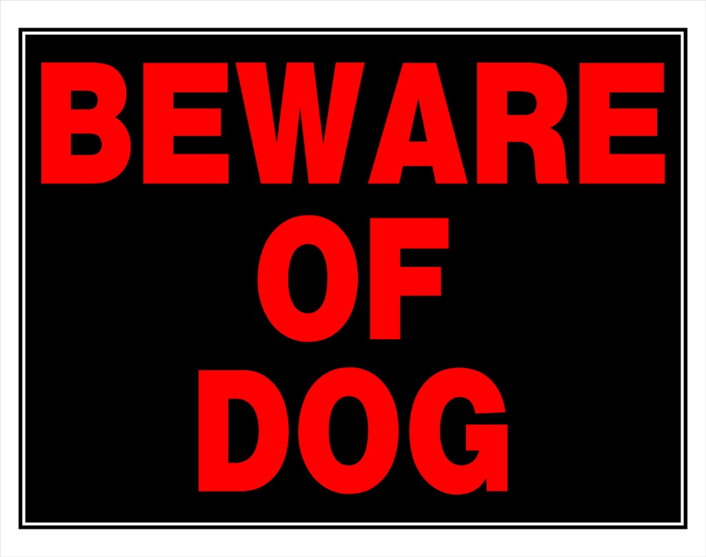 15X19 BEWARE OF DOG