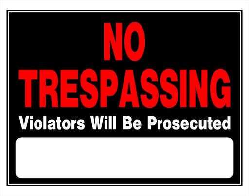 [840040] 15X19 Black/Red No Trespassing